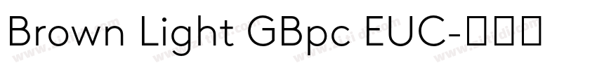 Brown Light GBpc EUC字体转换
